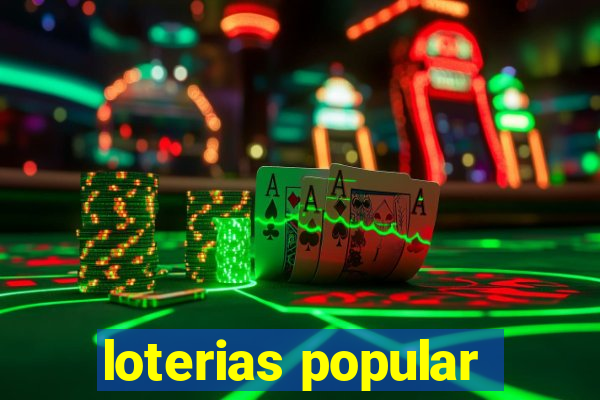 loterias popular